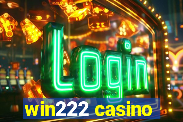 win222 casino